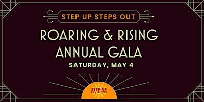 Imagem principal do evento Step Up Steps Out: Roaring & Rising Annual Gala