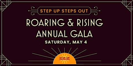 Step Up Steps Out: Roaring & Rising Annual Gala primary image