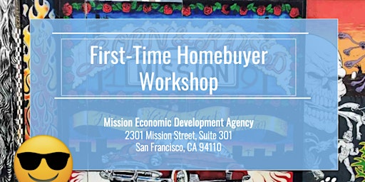 Primaire afbeelding van First Time Home Buyer Workshop Part 1 & 2   Saturday 5/25/2024