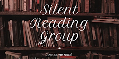 Silent Reading Group primary image