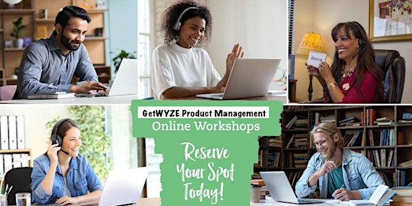 Get WYZE Product Management Masterclass