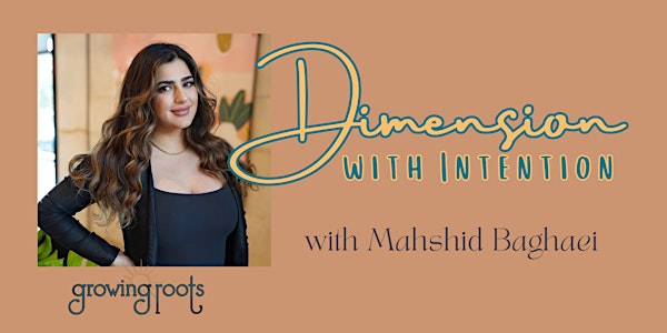 Dimension with Intention with Mahshid Baghaei