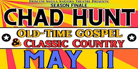 Chad Hunt - Old Time Gospel and Classic Country