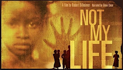 "Not My Life" Screening primary image