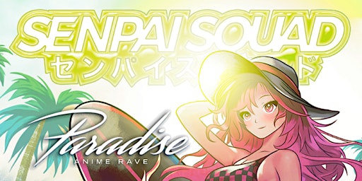 Imagem principal do evento Senpai Squad Paradise Anime Rave: New York City 2024