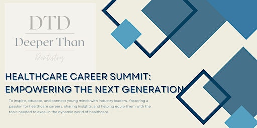 Primaire afbeelding van Healthcare Career Summit: Empowering the Next Generation