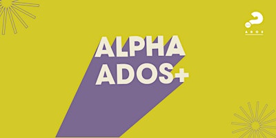 Imagem principal do evento Alpha Ados + Abril