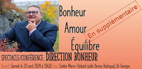 St-Georges de Beauce - Spectacle/Conférence: Direction bonheur