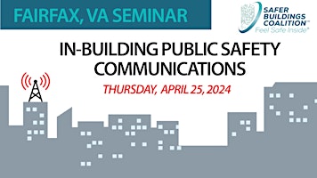 Hauptbild für FAIRFAX, VA IN-BUILDING PUBLIC SAFETY COMMUNICATIONS SEMINAR - 2024