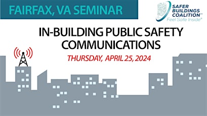 Image principale de FAIRFAX, VA IN-BUILDING PUBLIC SAFETY COMMUNICATIONS SEMINAR - 2024