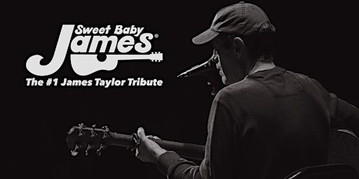 Primaire afbeelding van Sweet Baby James: America's #1 James Taylor Tribute (Cohoes NY)