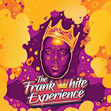 The Frank White Experience