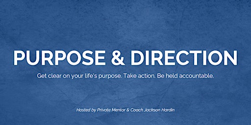 Hauptbild für Purpose & Direction : Live Online Group Call