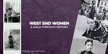 West End Women: A Walk Through History