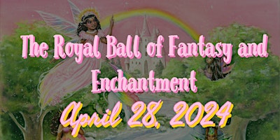 Primaire afbeelding van The Royal Ball of Fantasy and Enchantment