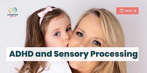 Primaire afbeelding van ADHD and Sensory Processing