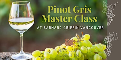 Primaire afbeelding van Pinot Gris/Grigio Master Class - VANCOUVER