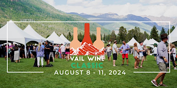 2024 Vail Wine Classic
