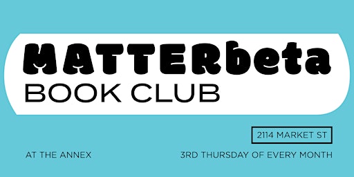 MATTERbeta Book Club primary image
