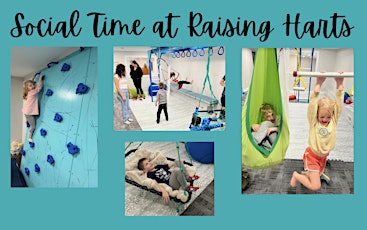 Raising Harts Social Time: Multi-Week Program (Thursdays) primary image