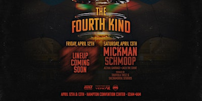 Imagen principal de The Fourth Kind Ft. Mickman, Schmoop + More