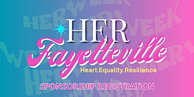 #HERFayetteville Sponsorship Registration
