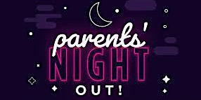 Image principale de Parent Night Out