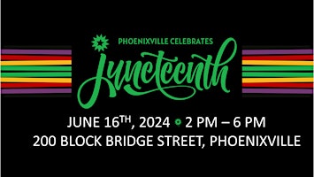 Hauptbild für 2024 Phoenixville Juneteenth Celebration