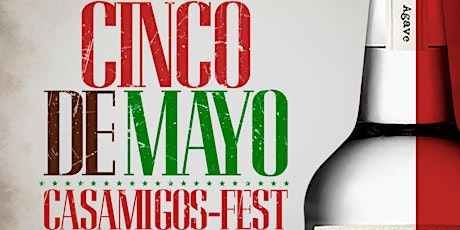 Casamigos Fest Cinco De Mayo Edition @  Taj on Fridays
