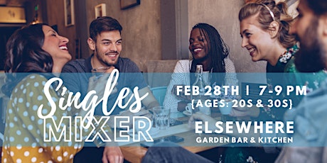 2/28 - Elsewhere Singles Mixer (Ages: 20s-30s) primary image