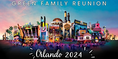 The Green Family Reunion 2024 - "Honoring the Past, Embracing the Future" primary image