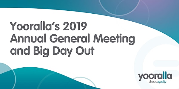 Yooralla’s 2019 Annual General Meeting and Big Day Out