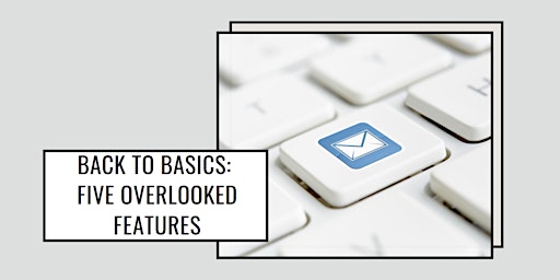 Primaire afbeelding van Outlook Basics: Five Overlooked Features