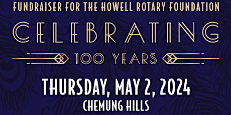 Howell Rotary 100 Year Celebration