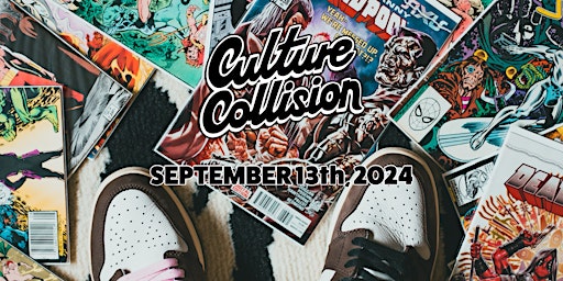 Imagem principal do evento Culture Collision Trade Show #5, Sports Cards, Sneakers, 3 v 3 Game & More