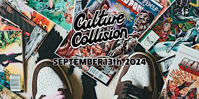 Imagen principal de Culture Collision Trade Show #5, Sports Cards, Sneakers, 3 v 3 Game & More