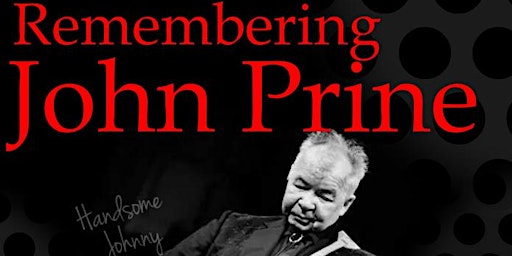 Primaire afbeelding van Remembering John Prine