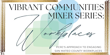 VIBRANT COMMUNITIES MIXER SERIES:  Workplaces primary image
