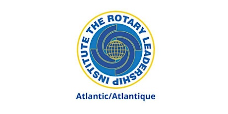 Rotary Leadership Institute - Level 1 - Fredericton