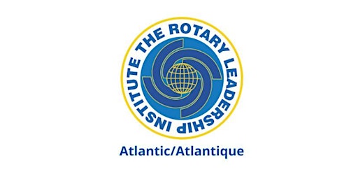 Hauptbild für Rotary Leadership Institute - Level 1 - Fredericton