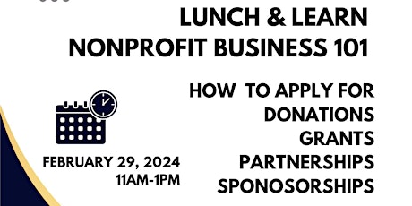 Lunch & Learn Nonprofit Business 101 How to apply for donations, grants etc primary image
