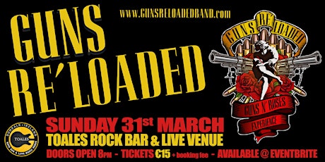 Guns Re' Loaded - The Ultimate Guns N Roses Experience - Toales - 31/03/24
