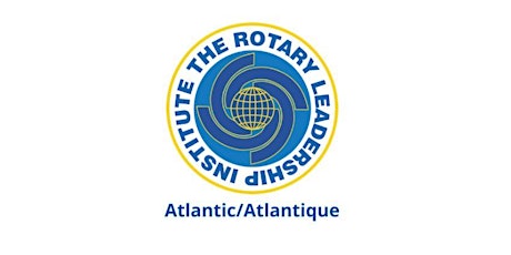 Rotary Leadership Institute - Level 2 - Fredericton