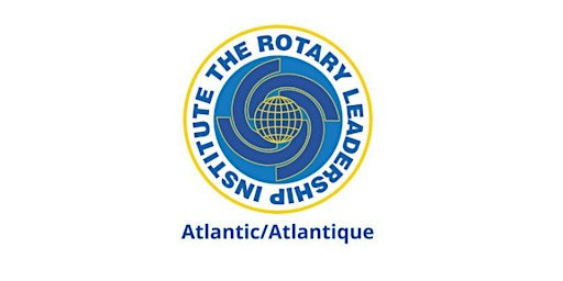Hauptbild für Rotary Leadership Institute - Level 2 - Fredericton