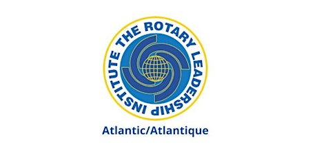 Rotary Leadership Institute - Level 3 - Fredericton