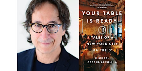 Michael Cecchi-Azzolina: Your Table is Ready