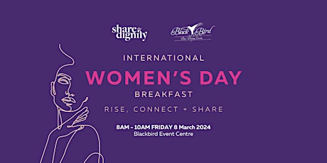 Rise, Connect and Share  - International Women's Day Breakfast primary image