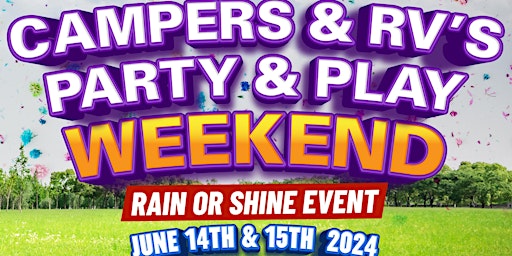 Primaire afbeelding van Campers & RV’s Party & Play Weekend