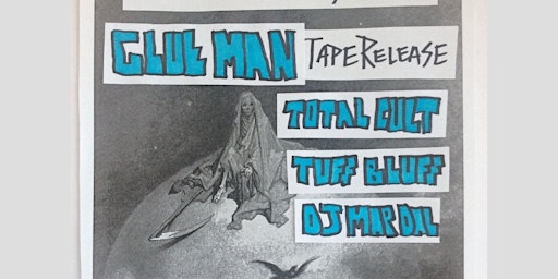 Imagen principal de Glue Man/Total Cult/Tuff Bluff/DJ Mar Dal