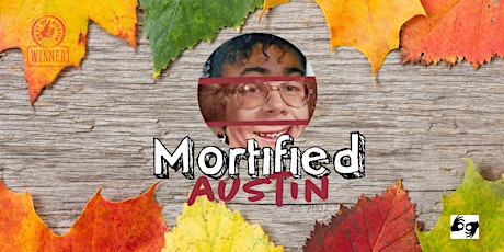 MORTIFIED AUSTIN - October 18-19 *ALL SHOWS ASL INTERPRETED* primary image